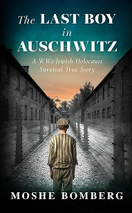 The Last Boy In Auschwitz The Last Boy In Auschwitz