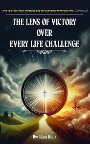 The Lens Of Victory Over Every Life Challenge The Lens Of Victory Over Every Life Challenge